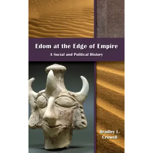 Edom at the Edge of Empire: A Social and Political History