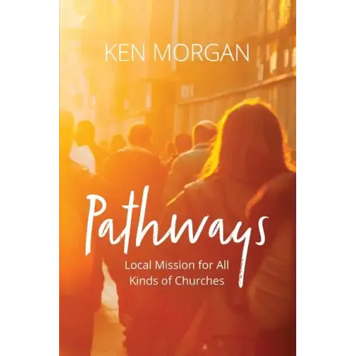 Pathways: Local Mission for All Kinds of Churches