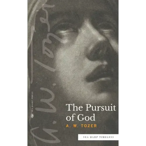 The Pursuit of God (Sea Harp Timeless series)