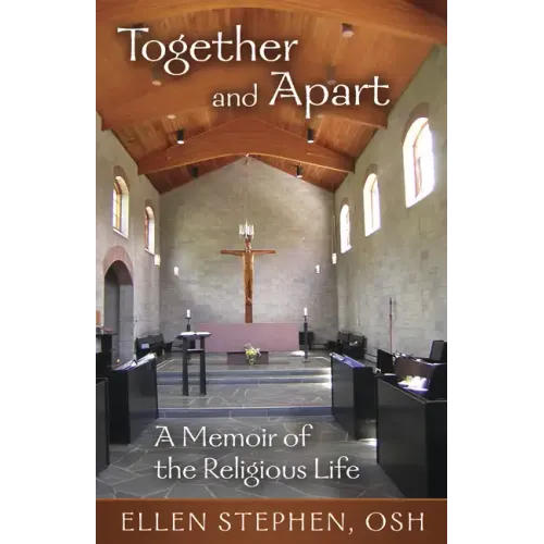 Together and Apart: A Memoir of the Religious Life