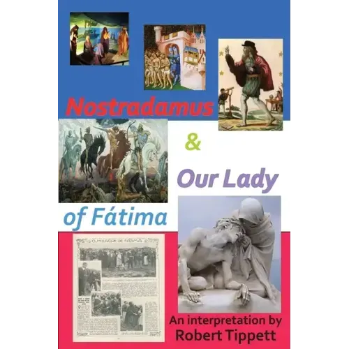 Nostradamus & Our Lady of Fatima