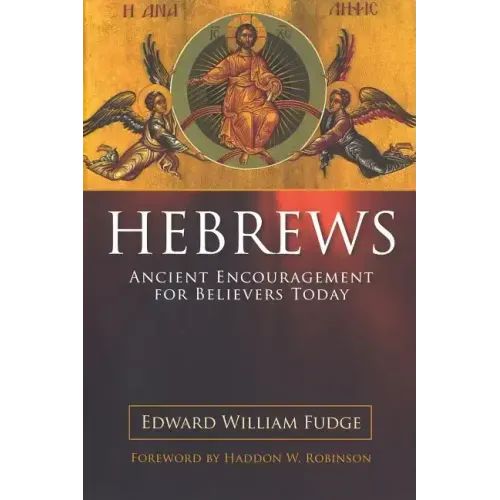 Hebrews: Ancient Encouragement for Believers Today