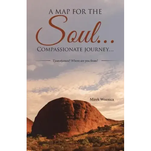 A map for the soul... Compassionate journey...: Tjaatutjanun? Where are you from?
