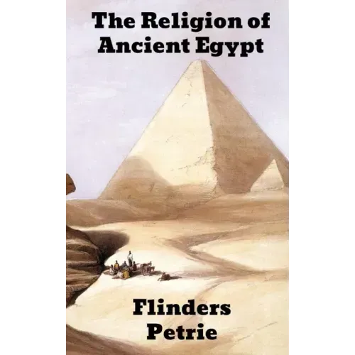 The Religion of Ancient Egypt
