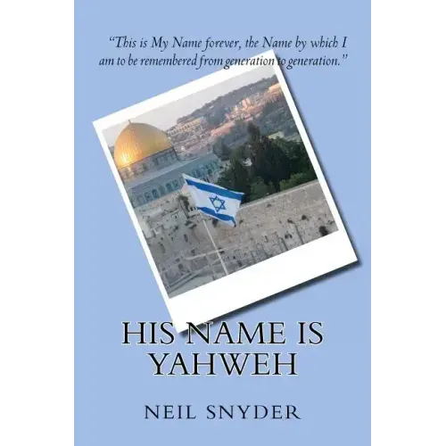 His Name is Yahweh