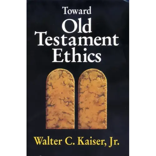 Toward Old Testament Ethics