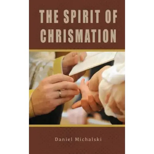 The Spirit of Chrismation