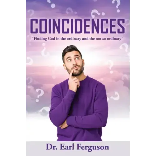 Coincidences: "Finding God in the ordinary and the not so ordinary"