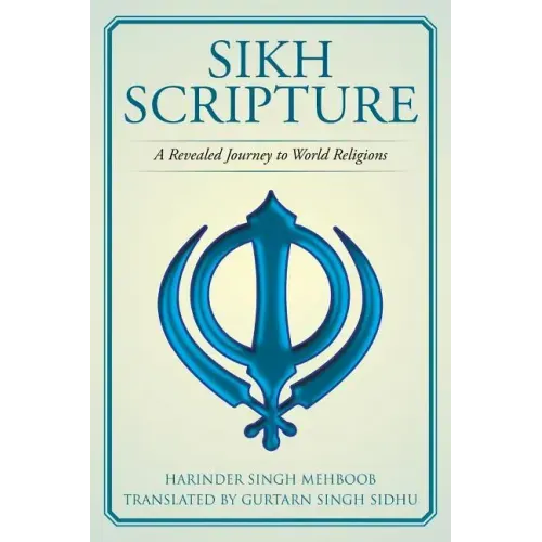 Sikh Scripture: A Revealed Journey to World Religions