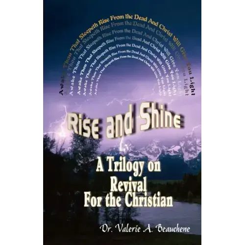 Rise and Shine: A Trilogy on Revival For the Christian