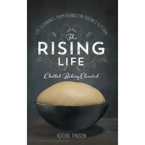 The Rising Life: Challah Baking. Elevated