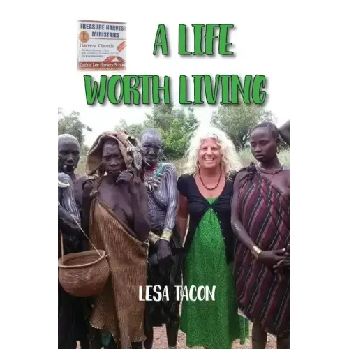 A Life Worth Living