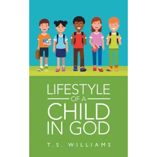 Lifestyle of a Child in God