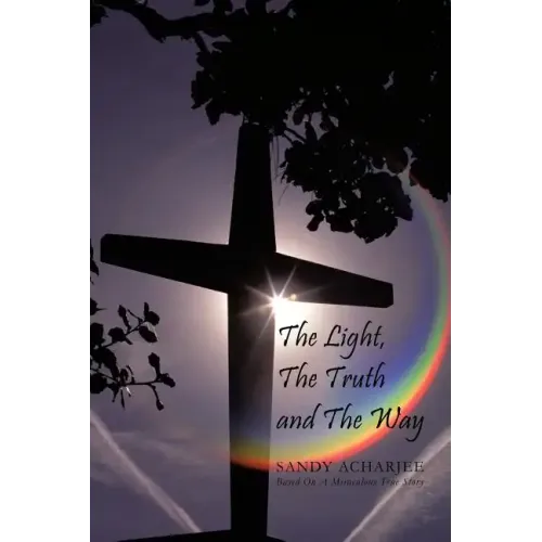 The Light, the Truth and the Way