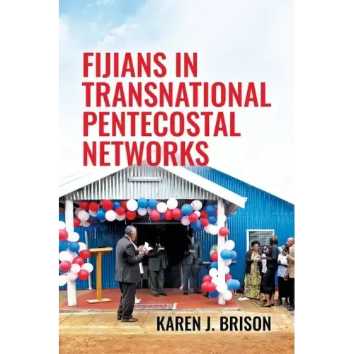 Fijians in Transnational Pentecostal Networks