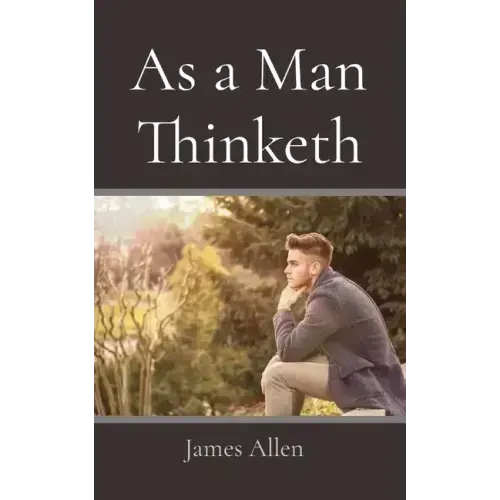 As a Man Thinketh