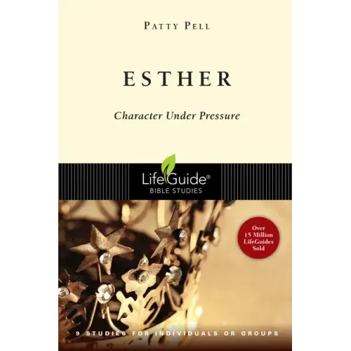 Esther: Character Under Pressure