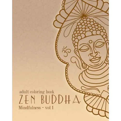 Adult Coloring Books: Zen Buddha: Doodles and Patterns to Color for Grownups