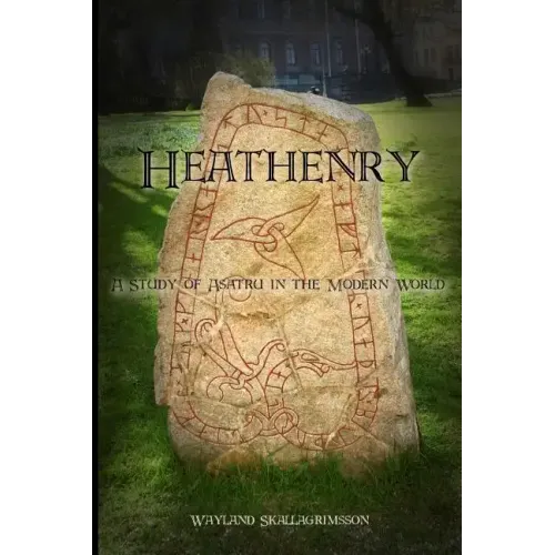 Heathenry: A Study of Asatru in the Modern World