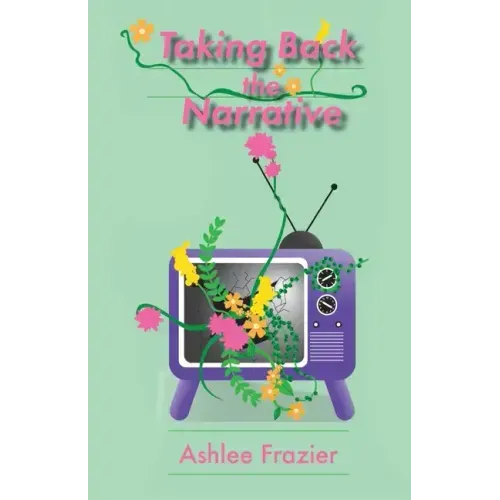 Taking Back the Narrative