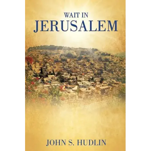 Wait in Jerusalem