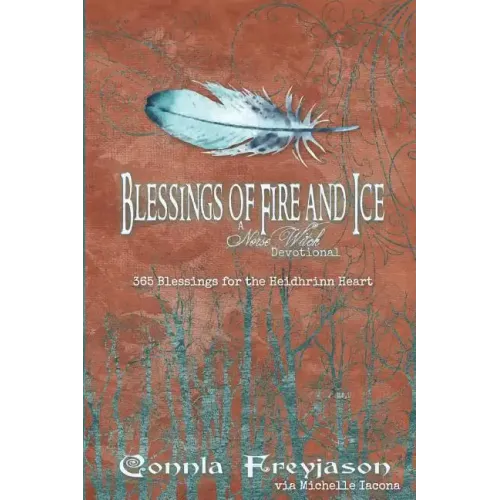 Blessings of Fire and Ice: A Norse Witch Devotional