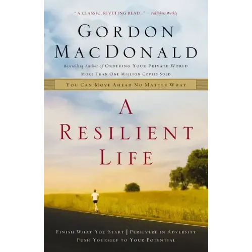 A Resilient Life: You Can Move Ahead No Matter What