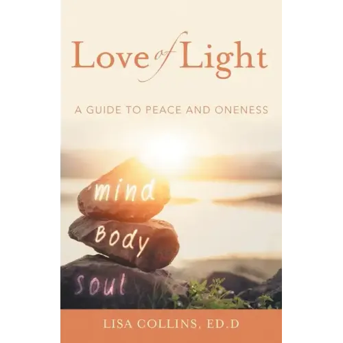 Love of Light: A Guide to Peace and Oneness