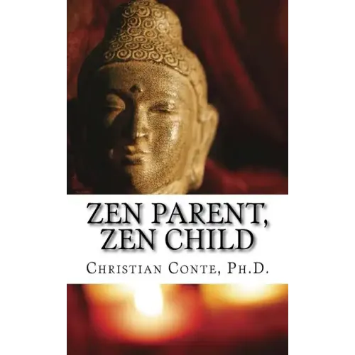 Zen Parent, Zen Child