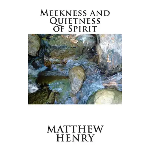 Meekness and Quietness of Spirit