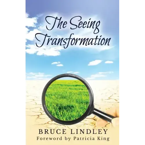 The Seeing Transformation