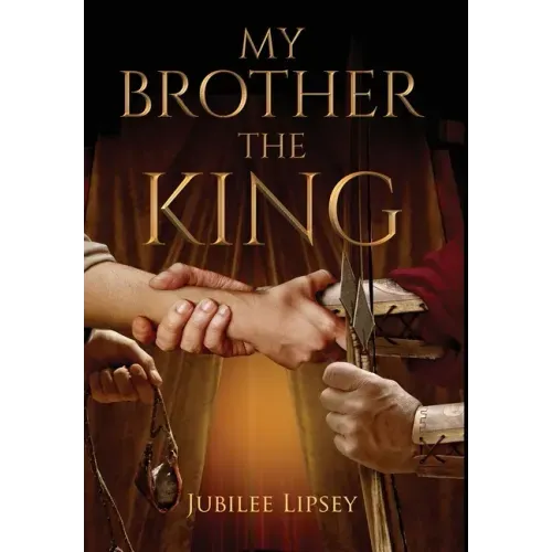 My Brother, the King