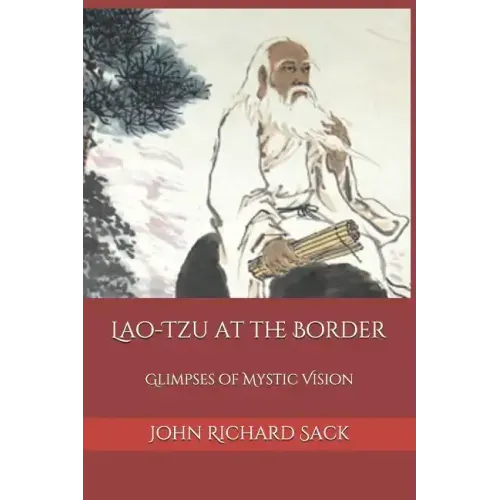 Lao-Tzu at the Border: Glimpses of Mystic Vision