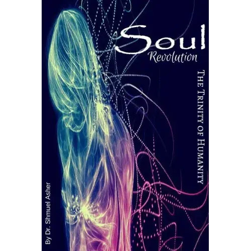Soul Revolution: The Trinity of Humanity