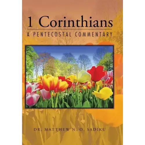 1 Corinthians: A Pentecostal Commentary