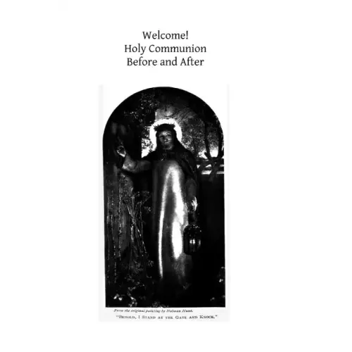 Welcome! Holy Communion: Before and After