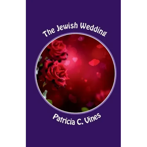 The Jewish Wedding: They Do Not Understand Series