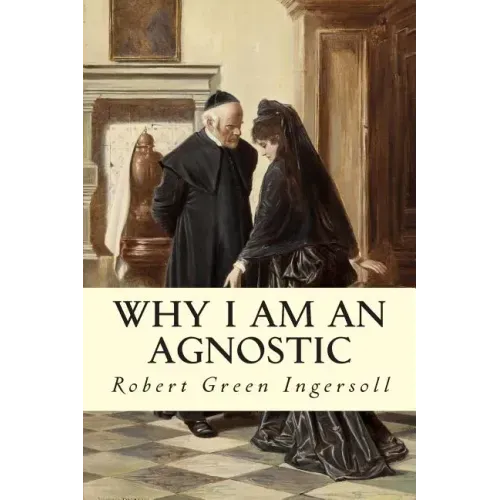 Why I Am An Agnostic