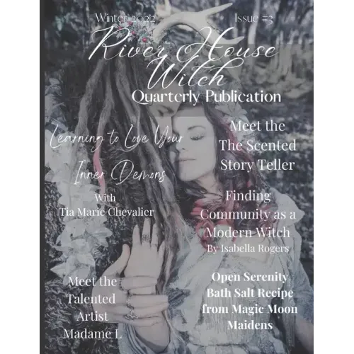 River House Witch Quarterly Publications: Winter 2022: Issue #3