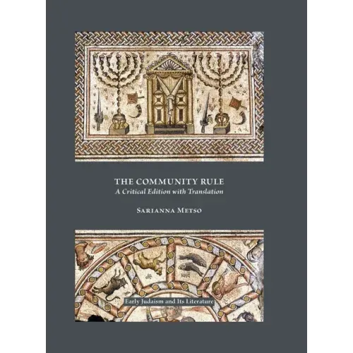 The Community Rule: A Critical Edition with Translation