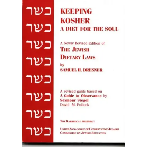 Keeping Kosher: A Diet for the Soul, Newly Revised