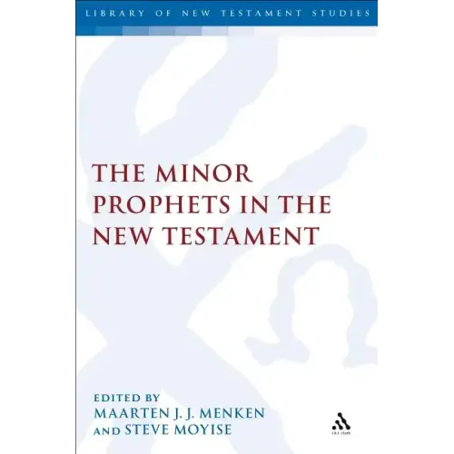 The Minor Prophets in the New Testament