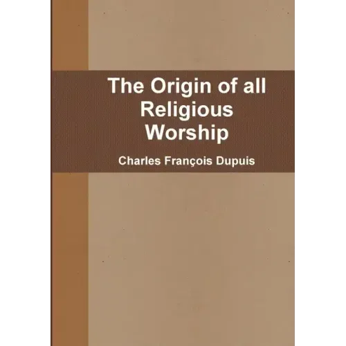 The Origin of all Religious Worship