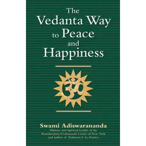 The Vedanta Way to Peace and Happiness