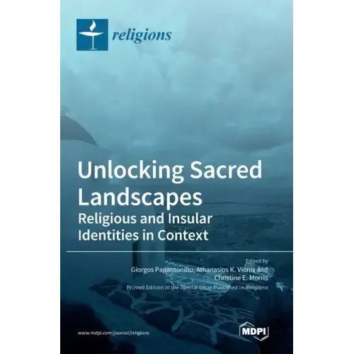 Unlocking Sacred Landscapes: Religious and Insular Identities in Context