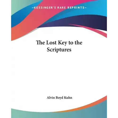 The Lost Key to the Scriptures
