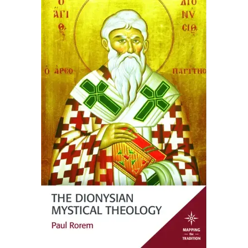 The Dionysian Mystical Theology
