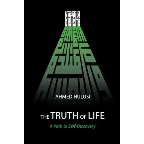 The Truth of Life (A Path to Self-Discovery)