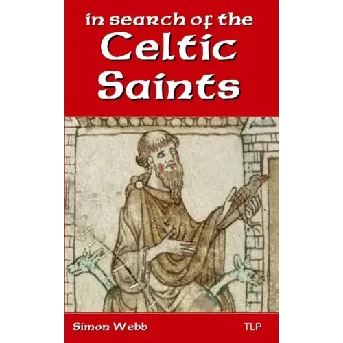 In Search of the Celtic Saints