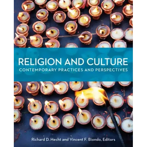 Religion and Culture: Contemporary Practices and Perspectives